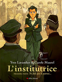 L'institutrice - 1ère partie : Ne fais pas à autrui...