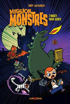Mission monstres - L'Enquête super secrète