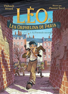 Léo et les Orphelins de Paris - La Formule secrète