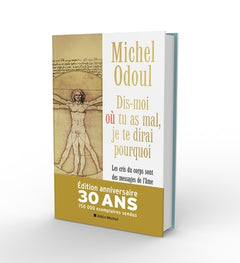 Dis-moi quand tu as mal, je te dirai pourquoi