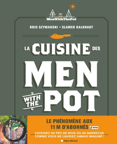 La cuisine des Men With The Pot