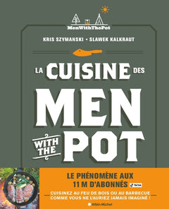 La cuisine des Men With The Pot
