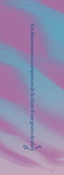 Les Désastreuses Conséquences de la chute d'une goutte de pluie