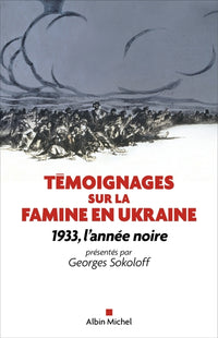 Témoignages sur la famine en Ukraine
