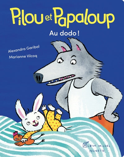 Pilou et Papaloup - Au dodo !