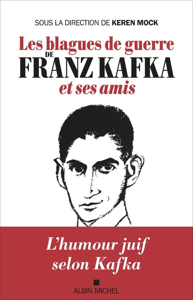 Les blagues de guerre de Franz Kafka et ses amis