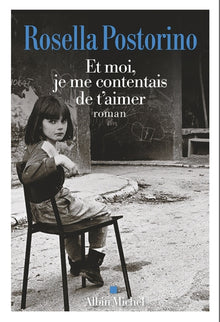 Et moi je me contentais de t'aimer