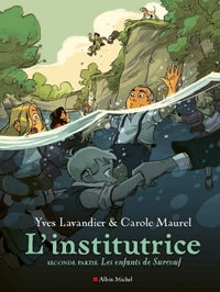 L'Institutrice - Seconde partie : Les Enfants de Surcouf