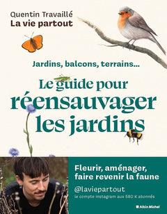 Le Guide pour réensauvager les jardins