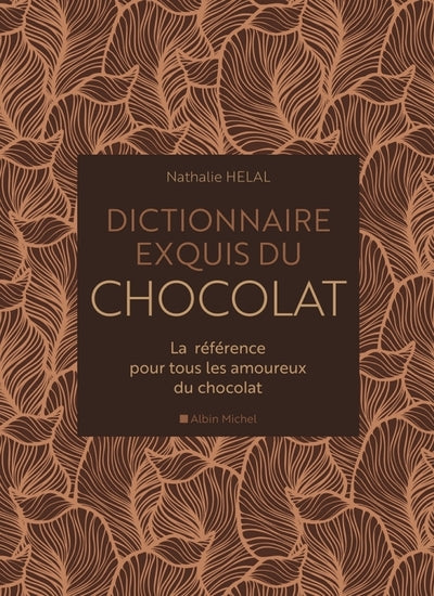 Dictionnaire exquis du chocolat