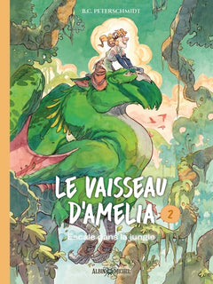 Le Vaisseau d'Amelia - tome 2 - Escale dans la jungle