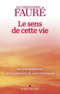Le Sens de cette vie