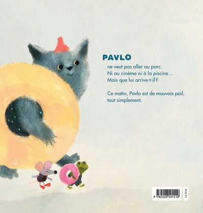 Pavlo est de mauvais poil