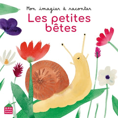 Mon imagier à raconter - Les Petites Bêtes