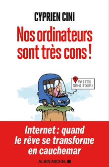Nos ordinateurs sont très cons