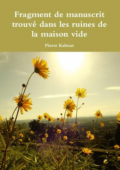 Fragment de manuscrit trouvé dans les ruines de la maison vide