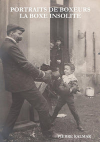 Portrait de boxeurs - La boxe insolite