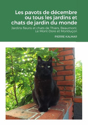 Les pavots de décembre ou tous les jardins et chats de jardin du monde