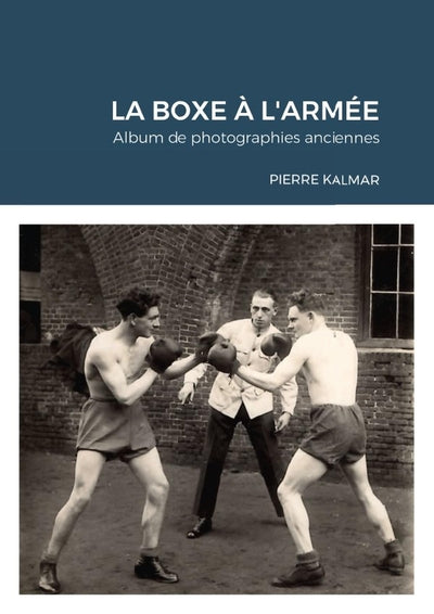 La boxe à l'armée - Album de photographies anciennes