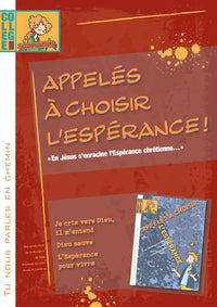 Tu nous parles en chemin - Collège - Appelés à choisir l'espérance