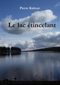 Le lac étincelant