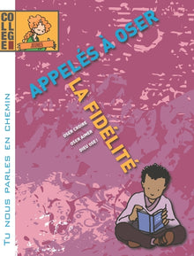 Appelés à oser la fidélité