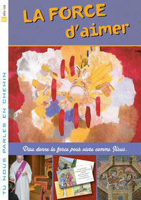 La force d'aimer