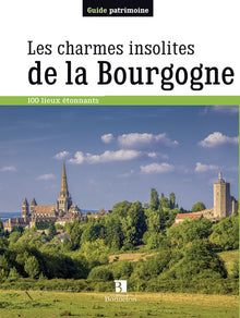Charmes insolites de la Bourgogne