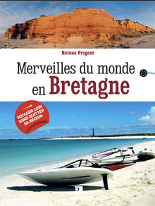 Merveilles du monde en Bretagne