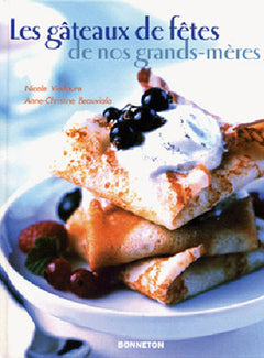 GATEAUX DE FETES DE NOS GRANDS MERES (LES)