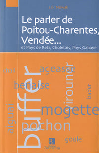 Parler de Poitou-Charente, Vendée (Le)
