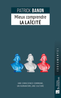 Mieux comprendre la laïcité
