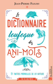 Le dictionnaire loufoque des Ani-mots