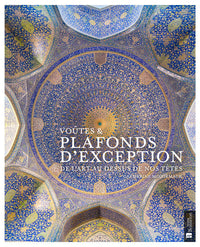 Voûtes & plafonds d'exception