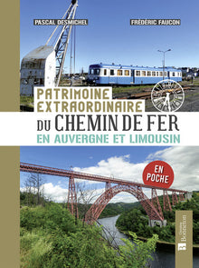 Patrimoine du chemin de fer en Auvergne et Limousin