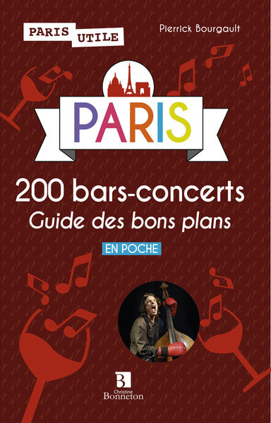 Paris. 200 bars-concerts