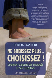 Ne subissez plus choisissez !
