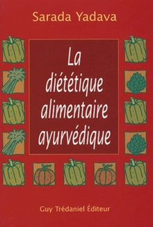 La dietetique alimentaire ayurvedique