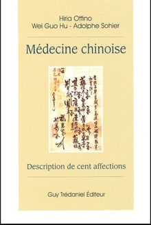 Médecine chinoise - Description de cent affections