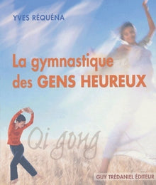 La gymnastique des gens heureux
