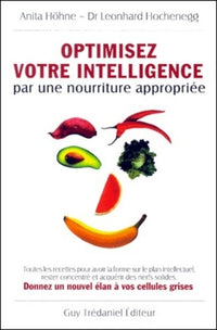Optimisez votre intelligence par une nourriture appropriée