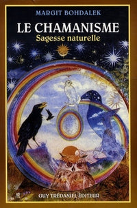 Le chamanisme - Sagesse naturelle