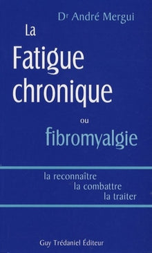 La fatigue chronique ou fibromyalgie