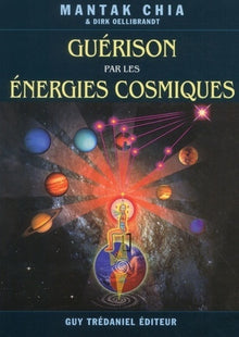 La guérison par les énergies cosmiques