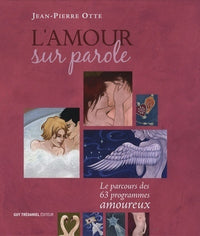 L'amour sur parole - Le parcours des 63 programmes amoureux
