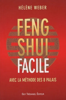 Feng shui facile avec la méthode des 8 palais