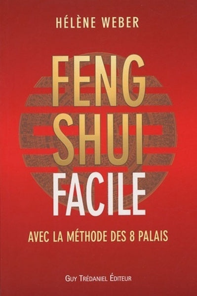 Feng shui facile avec la méthode des 8 palais