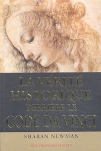 La vérité historique derrière le Code Da Vinci