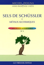 Sels de Schüssler et métaux alchimiques - Les petits répertoires