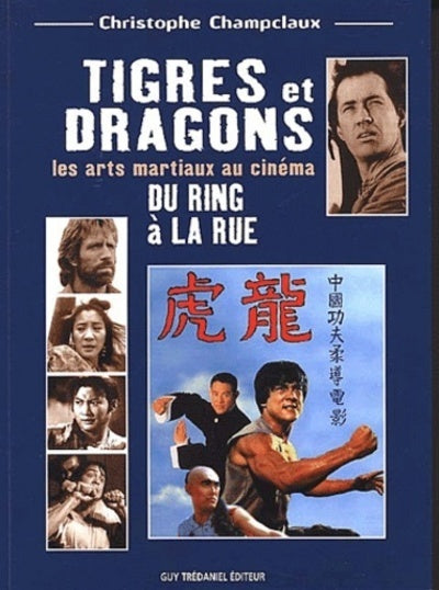 Tigres et Dragons du ring à la rue